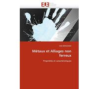 Métaux et Alliages non ferreux: Propriétés et caractéristiques