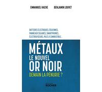 Métaux, le nouvel or noir - Emmanuel Hache - Rocher Eds Du - broché - Essai