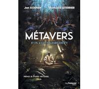Métavers - Et s'il avait toujours existé ?
