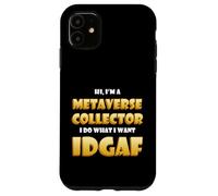 Metaverse Collector IDGAF Crypto Meme ETH NFT Metaverse DeFi Coque pour iPhone 11
