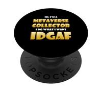 Metaverse Collector IDGAF Crypto Meme ETH NFT Metaverse DeFi PopSockets PopGrip Adhésif