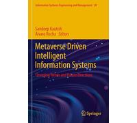 Metaverse Driven Intelligent Information Systems: Emerging Trends and Future Directions