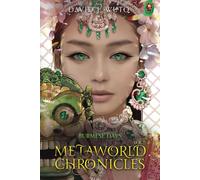 Metaworld Chronicles: Burmese Days