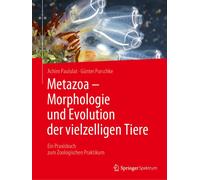 Metazoa - Morphologie Und Evolution Der Vielzelligen Tiere