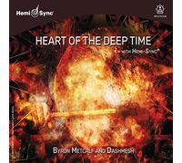 Metcalf, Byron & Dashmesh Singh Khalsa - Heart of the Deep Time With Hemi-Sync