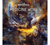Metcalf, Byron & Hemi-Sync - Medicine Work with Hemi-Sync [Import Anglais]