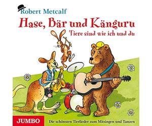 Metcalf,Robert - Hase,Bär und Känguruh