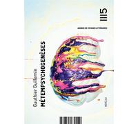 Métempsychogenèses - Gauthier Guillemin - Mille Cent Quinze Les Editions - Poche - Roman