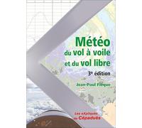 Météo du Vol à Voile et du Vol Libre - 3e édition