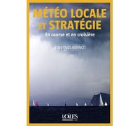 Météo locale et stratégie - Jean-Yves Bernot - Voiles Et Voiliers - broché - Guide