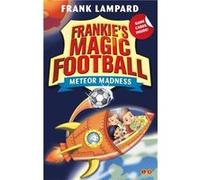 Meteor Madness: Book 12 (Frankie's Magic Football) Lampard, Frank (Auteur)