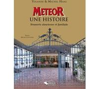 Michel Haag – Meteor, une histoire – Brasserie alsacienne et familiale – Du Belvedere Eds – relié