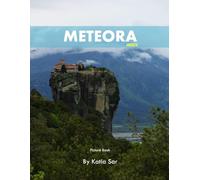 Meteora: A Perfect Coffee Table Picture Book - Travel and Tourism lovers.