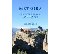 Meteora. Between Earth and Heaven