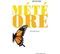 Météore Antoine Dole (Auteur)