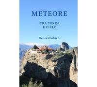 Meteore. Tra Terra e Cielo