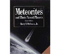 Meteorites and Their Parent Planets Harry Y. McSween (Auteur)