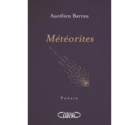 Météorites - Aurélien Barrau - Michel Lafon - broché - Poésie