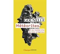 Météorites Matthieu Gounelle (Auteur)