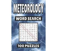 Meteorology Word Search: 100 Pages of Weather Puzzles, Word Scramble, Word Find, and Vocabulary Activities for Kids, Adults, and Seniors