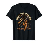 Meteors Happen Astronomie spatiale rétro T-Shirt