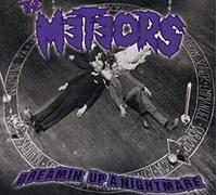 Meteors,the - Dreamin' Up a Nightmare [Import]
