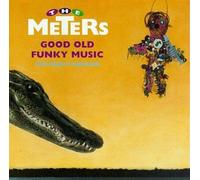 Meters - Good Old Funky Music