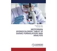 METFORMIN HYDROCHLORIDE TABLET IP 500MG FORMULATION AND ANALYSIS