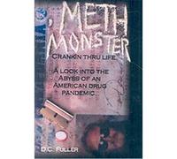 Meth Monster D. C. Fuller (Auteur)