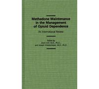Methadone Maintenance In The Management Of Opioid Dependence