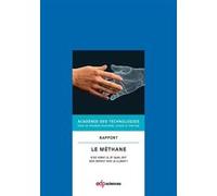 Methane, d'ou vient-il et quel est son impact(le) Académie des technologies (Auteur)