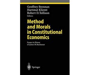 Method And Morals In Constitutional Economics