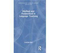 Method and Postmethod in Language Teaching - Graham Hall - Taylor amp Francis Ltd - Livre en Anglais - Hardback Graham HallGraham Hall (Auteur)