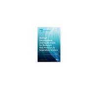 Method Development And Applications For Reduced-Risk Products In Separation Science