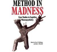 Method in Madness John C. Marshall, Peter W. Halligan (Auteur)