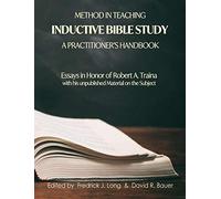Method In Teaching Inductive Bible Study-A Practitioner's Handbook