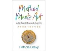 Method Meets Art Third Edition by Patricia Leavy Patricia Leavy (Auteur)