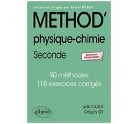 Méthod' Physique-Chimie 2de - 90 Méthodes, 118 Exercices Corrigés