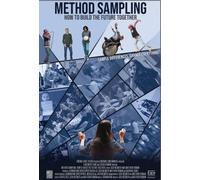 Method Sampling: How To Build The Future Together [Digital Video Disc]