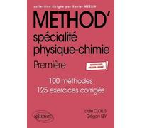 Method' Spécialité Physique-Chimie 1re - Edition 2019