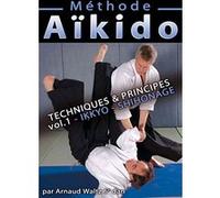 Méthode Aïkido - Volume 1 - Techniques & principes E