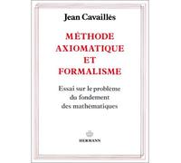 Teddy Hermann–Méthode axiomatique et formalisme–Essai sur le problème du fondement des mathématiques