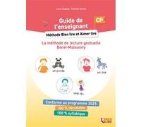 Méthode Bien lire et Aimer Lire CP - Guide de l'enseignant Chantal Comte (Auteur), Luna Cazalas (Auteur)