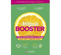 Méthode booster: 5 semaines pour retrouver la forme dont une 1ere semaine détox