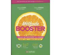 Méthode booster: 5 semaines pour retrouver la forme dont une 1ere semaine détox