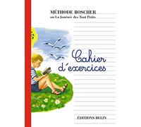 Méthode Boscher ou La journée des tout petits: Cahier d'exercices