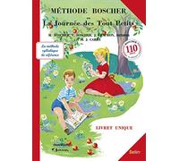 Méthode Boscher ou La journée des tout-petits : Lecture écriture calcul