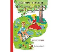 Méthode Boscher ou La journée des tout petits : Livret unique