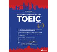 METHODE COMPLETE POUR LE TOEIC 6e édition