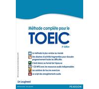 Méthode complète pour le TOEIC : la méthode de référence avec 2 tests blancs corrigés + CD MP3